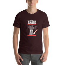 Load image into Gallery viewer, CHALK PAINT IT! - Unisex Short Sleeves T-Shirt